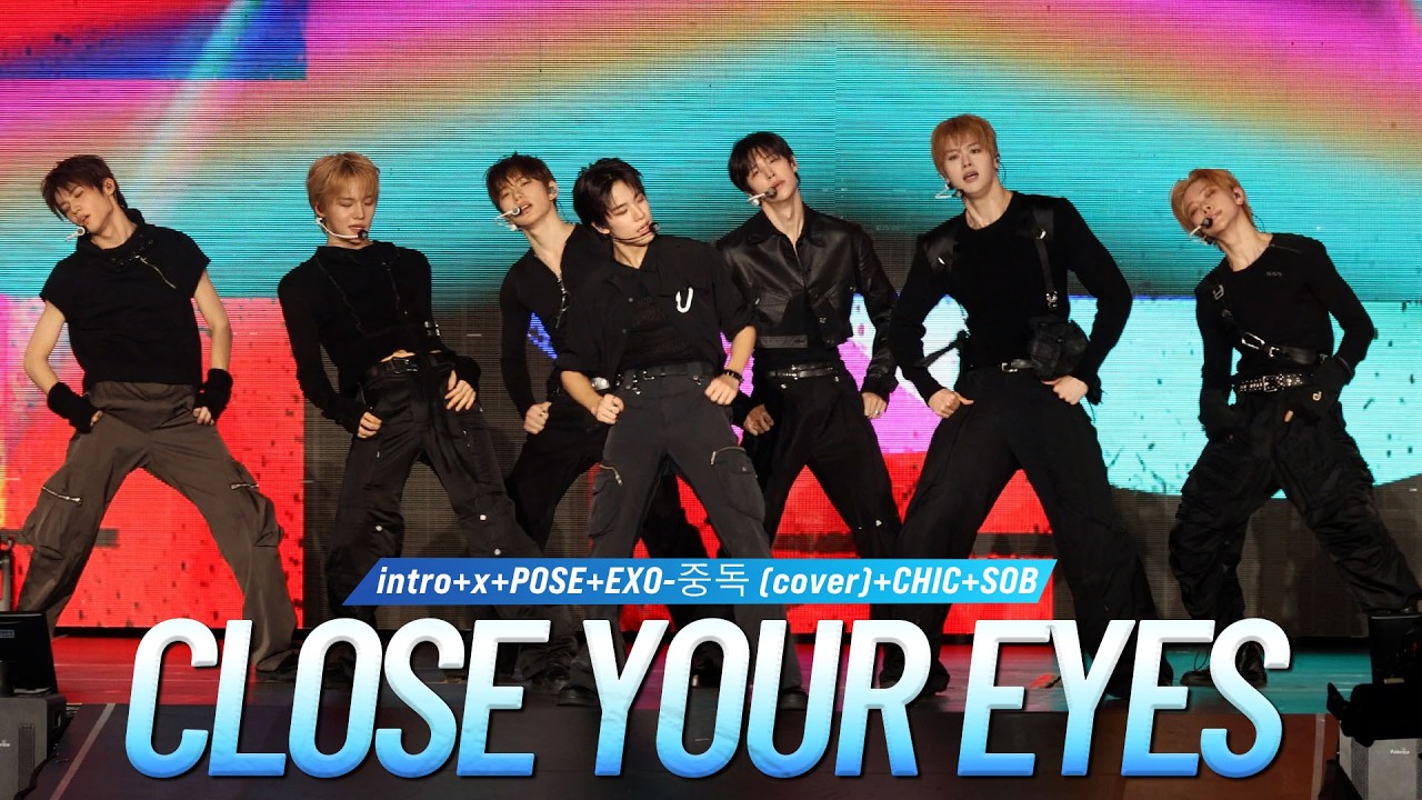[FULL CAM] CLOSE YOUR EYES - intro+x+POSE+EXO-중독 (cover)+CHIC+SOB (4K) #ACON2026 미리보기