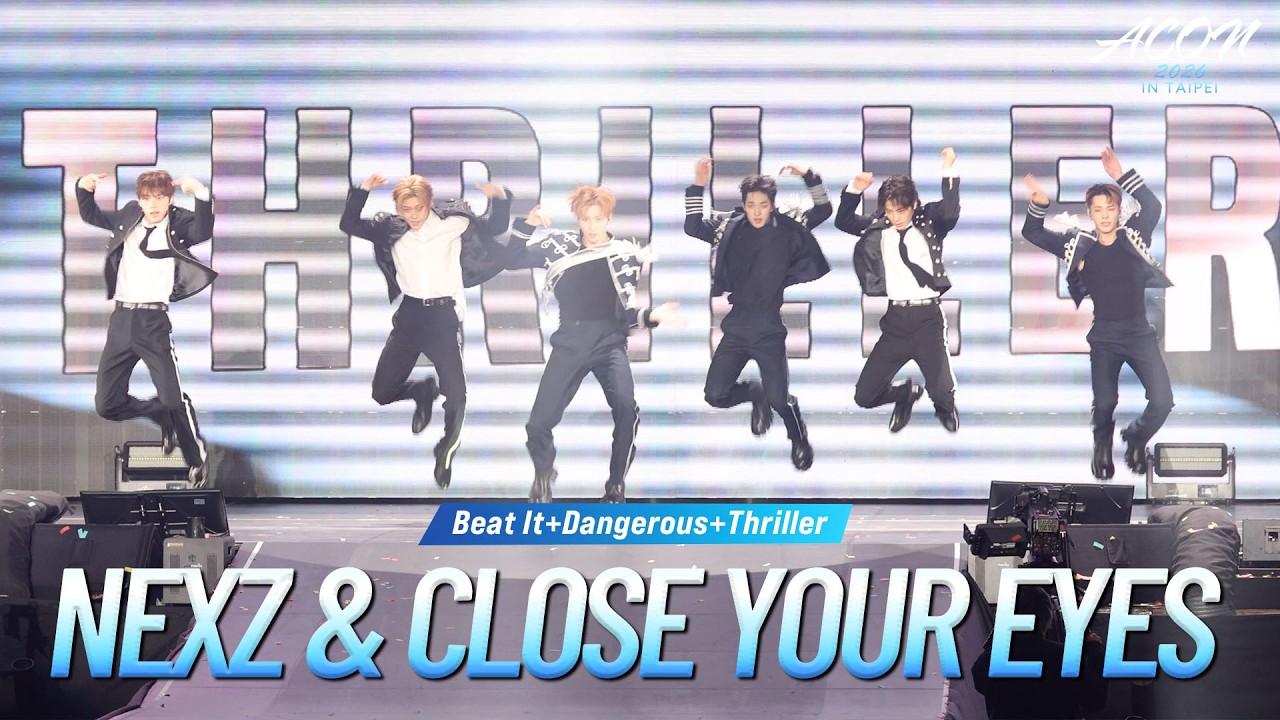 [FULL CAM] NEXZ & CLOSE YOUR EYES  - Beat It+Dangerous+Thriller (4K) #ACON2026 미리보기